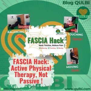 Read more about the article Yuk Gerak, Nyeri Lenyap! FASCIA Hack: Terapi Aman Bebas Nyeri dengan Active Physical Therapy