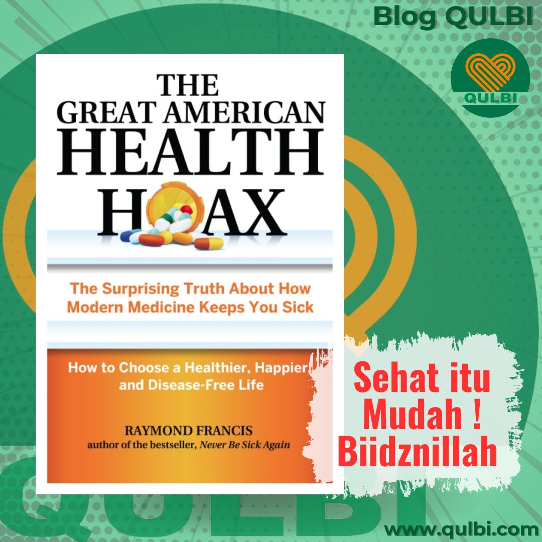Read more about the article Sehat Itu Mudah: Membongkar Mitos Kesehatan dan Menemukan Solusi Sejati dengan QULBI Method