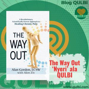 Read more about the article THE WAY OUT: Menemukan Jalan Keluar dari Nyeri Kronis bersama Griya Sehat QULBI