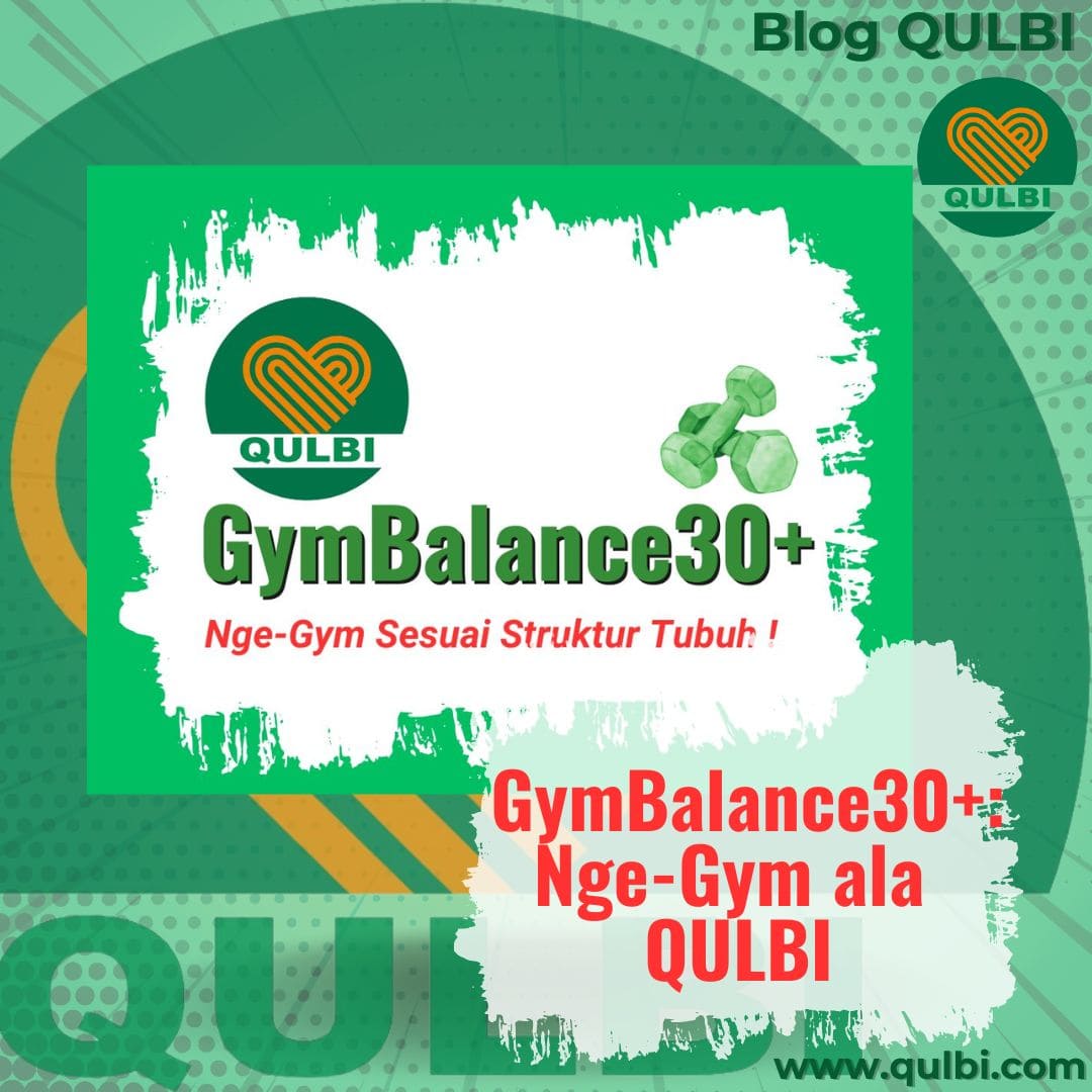 Read more about the article GymBalance 30+: Nge-Gym Sesuai Struktur Tubuh Ala QULBI, Bukan Cuma Modal Semangat!