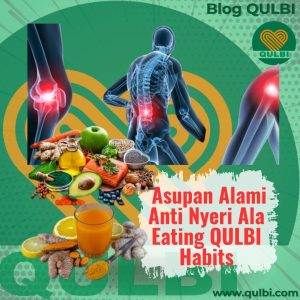 Read more about the article Eating Herbal sebagai Jalan Sembuh: Lawan Nyeri Tanpa Obat dalam QULBI Habits