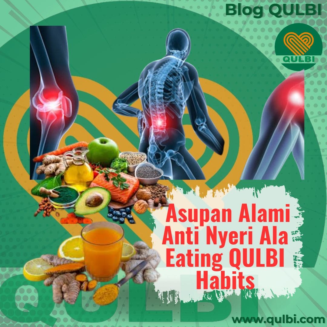 Read more about the article Eating Herbal sebagai Jalan Sembuh: Lawan Nyeri Tanpa Obat dalam QULBI Habits