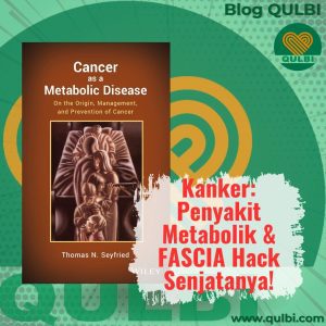 Read more about the article Paradigma Baru Kanker Sebagai Penyakit Metabolik: Kenapa FASCIA Hack Tak Bisa Diabaikan?