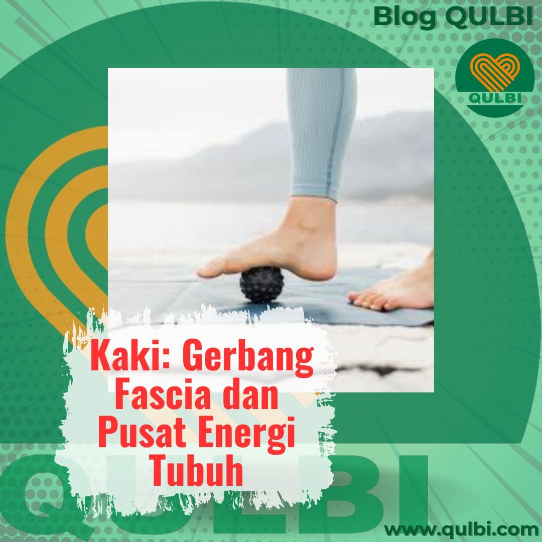 Read more about the article The Hidden Language of the Fascia: Saat Kaki Bicara Tentang Energi, Detoks, dan Keseimbangan Hidup