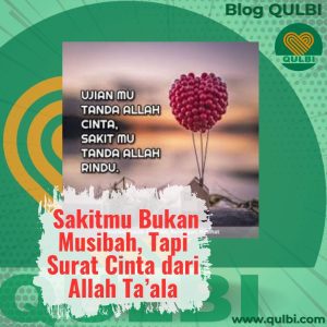 Read more about the article Sakitmu Bukan Musibah, Tapi Surat Cinta dari Allah Ta’ala