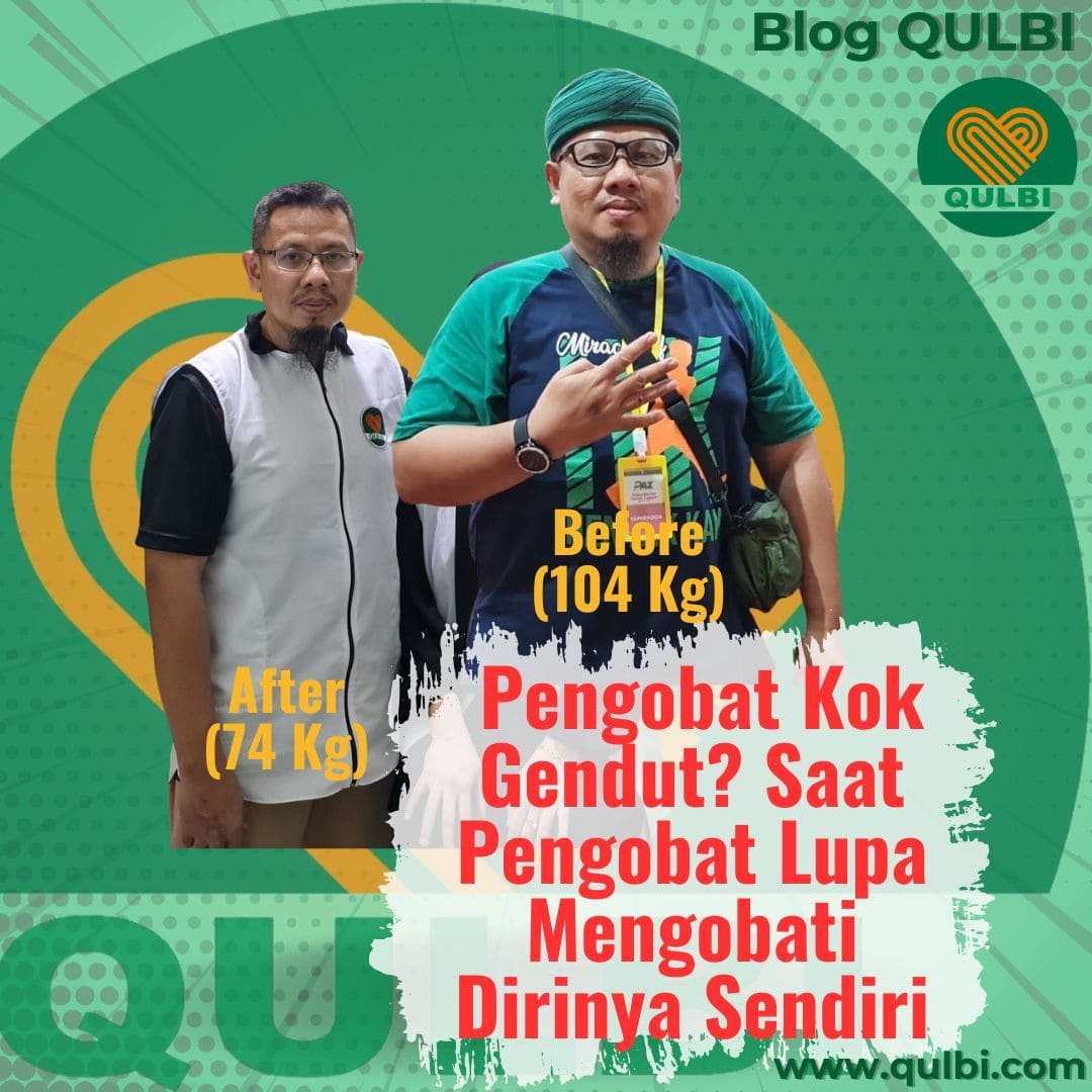 You are currently viewing Pengobat Kok Gendut? Saat Pengobat Lupa Mengobati Dirinya Sendiri