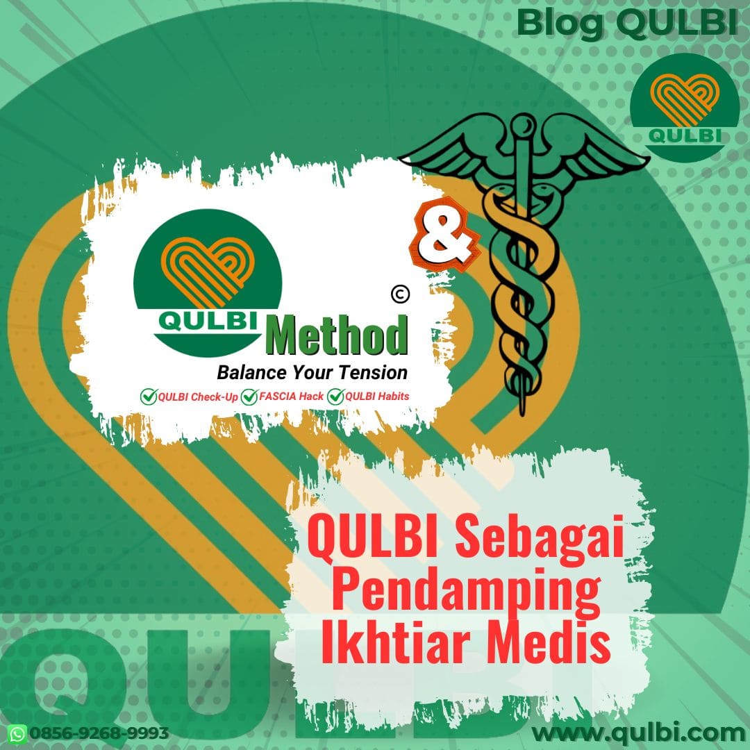 Read more about the article QULBI Sebagai Pendamping Ikhtiar Medis: Tensional Integrity Pelengkap Dunia Kesehatan