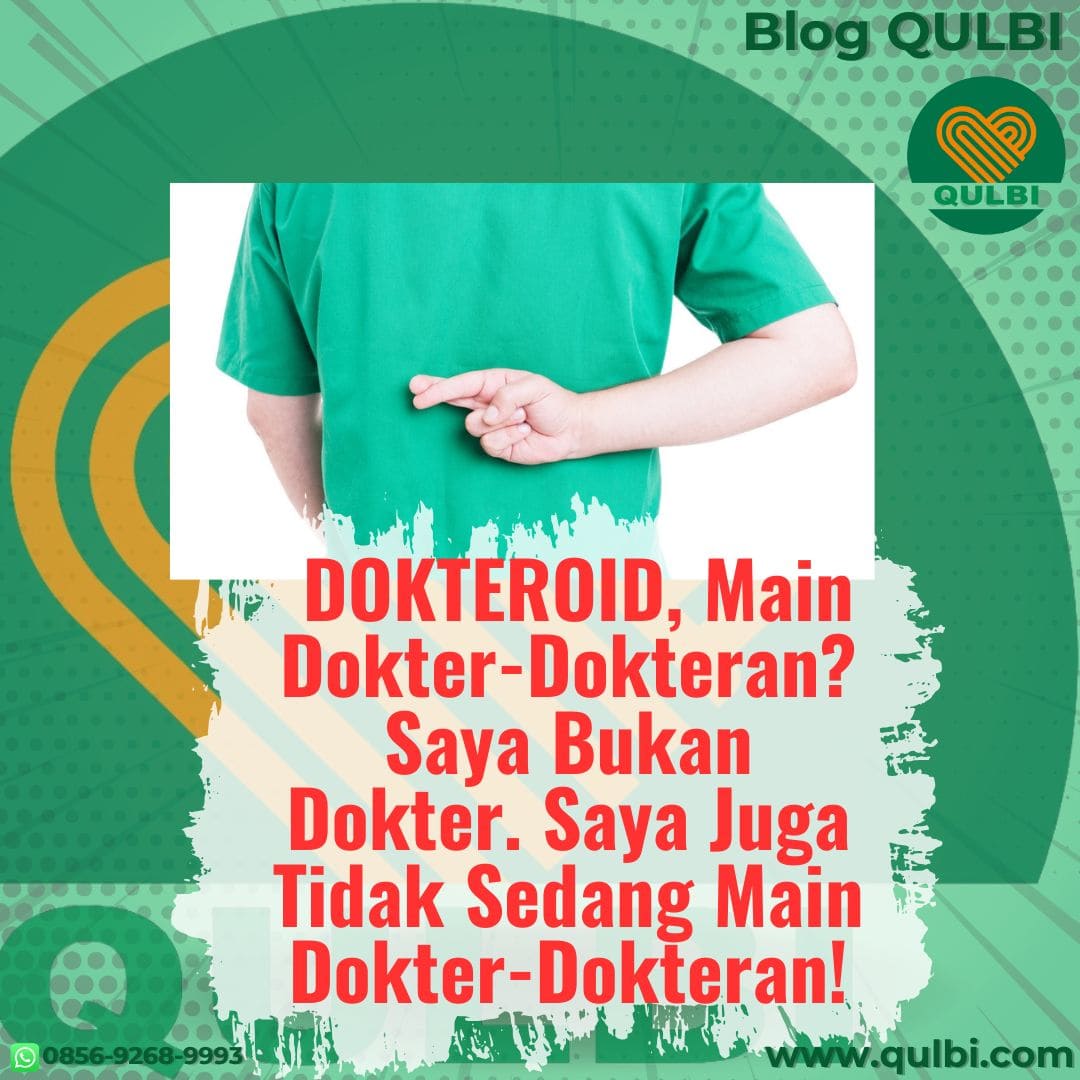 You are currently viewing Dokteroid, Main Dokter-Dokteran? Saya Bukan Dokter. Saya Juga Tidak Sedang Main Dokter-Dokteran