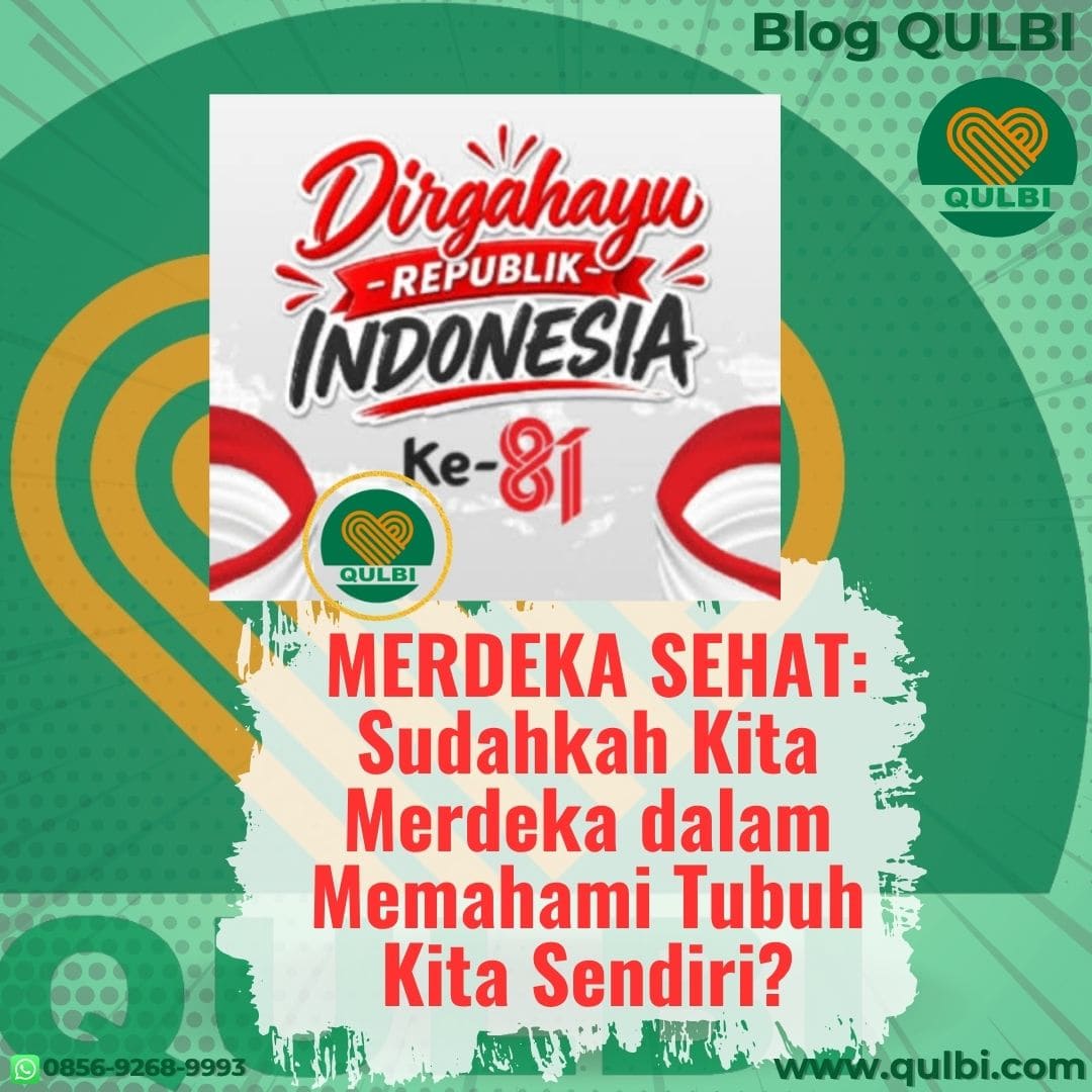 You are currently viewing Merdeka Sehat: Sudahkah Kita Merdeka dalam Memahami Tubuh Kita Sendiri?